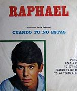 Image result for Cuando Tu No Estas Raphael
