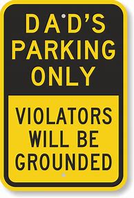 Image result for Funny Parking Signs Custom