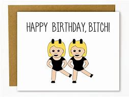 Image result for Best Friend Funny Birthday Cards