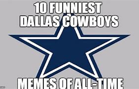 Image result for Dallas Cowboys Funny Memes 2018