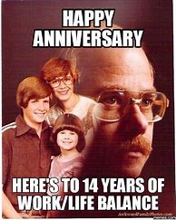 Image result for 25 Year Work Anniversary Meme