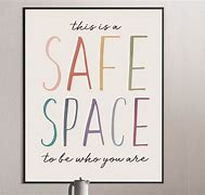 Image result for Safe Space Quotes