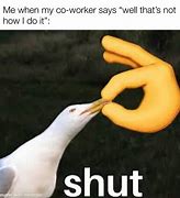 Image result for You Shut Up