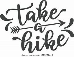 Image result for We Hike Because to Eat Quote