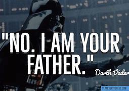 Image result for Star Wars Father Quote