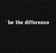 Image result for Be the Difference