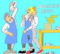 Image result for Things Not to Do in the Work Shop at School