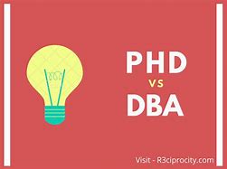 Image result for DBA Vs. PhD