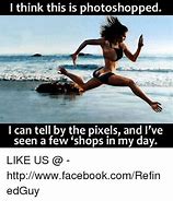 Image result for That Is a Shop I Can Tell by the Pixels Meme