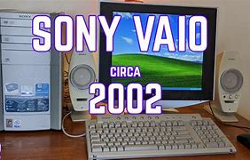 Image result for Sony Vaio Old Desktop