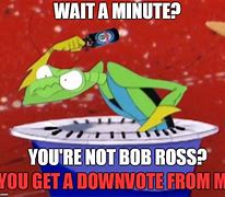 Image result for Best Bob Ross Memes