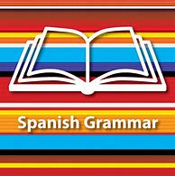 Image result for Learn Spanish Grammar
