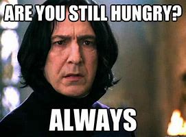 Image result for I'm so Hungry How Hungry Meme
