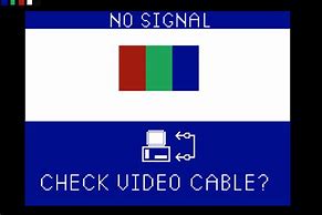 Image result for Screen Says No Signal