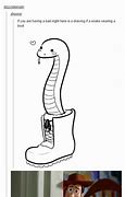 Image result for Snake in My Boot Meme