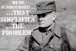 Image result for Chesty Puller Quotes Surrounded
