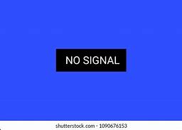 Image result for No Signal Blue