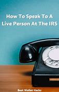 Image result for IRS Phone Number to Talk to a Person