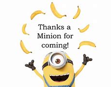 Image result for Minion Holding Sign Thank You