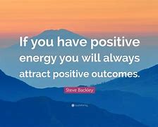 Image result for Quotes About Good Vibes Positive Energy
