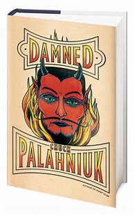 Image result for Damned Palahniuk Novel