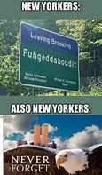 Image result for Funny New York Proud Memes