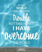 Image result for Overcome the World Scripture