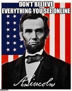 Image result for Abrhaham Lincoln Internet Meme