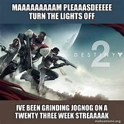 Image result for Destiny 2 Grinding Memes
