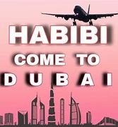 Image result for Habibi Come to Dubai Meme