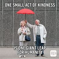Image result for Kindness for Weekness Meme