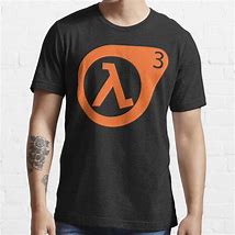 Image result for Half Life 3 T-Shirt