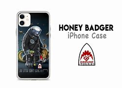 Image result for Honey Badger iPhone Case
