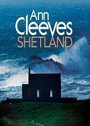 Image result for Ann Cleeves Shetland Series