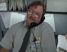 Image result for Office Space Milton Last Straw