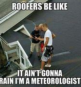 Image result for Man On Roof Meme