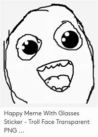 Image result for Really Happy Face Meme