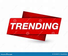 Image result for Trending Now Sign