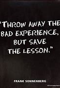 Image result for Bad Experience Quotes