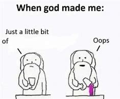 Image result for God Creating a Person Meme
