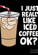 Image result for Iced Coffee Meme