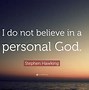 Image result for Stephen Hawking Quotes About God