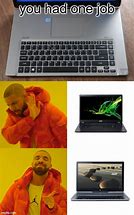 Image result for Acer Laptop Meme