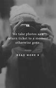 Image result for Photography Memory Quotes