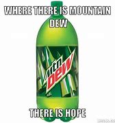 Image result for Meme Moundtain Dew