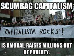 Image result for Capitalism Poverty Meme