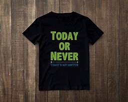 Image result for Custom T-Shirt Quotes