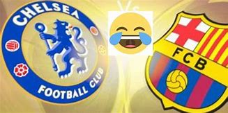 Image result for Chelsea vs Barcelona Memes