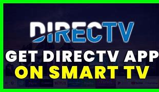 Image result for How to Download DirecTV App On Philips Smart TV