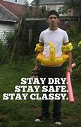 Image result for Stay Safe Funny Meme